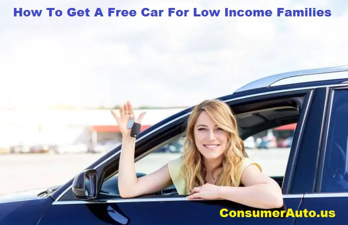 How To Get A Free Car For Low Income Families