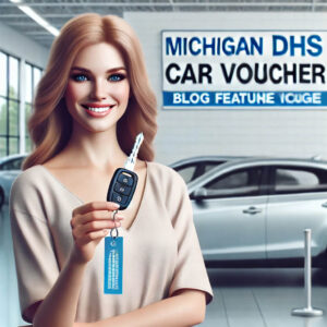 Michigan DHS Car Voucher