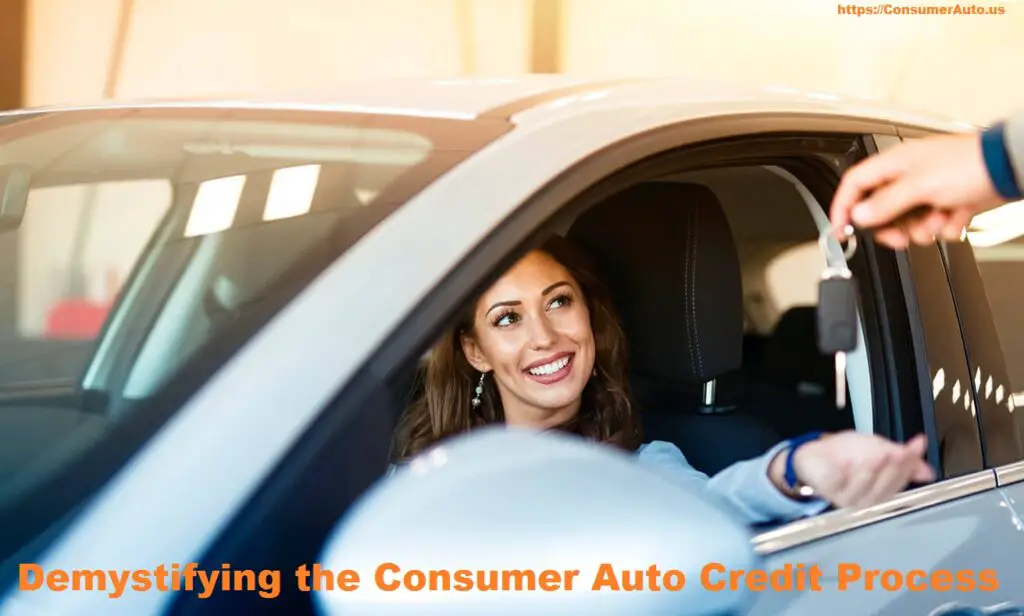 Demystifying the Consumer Auto Credit Process