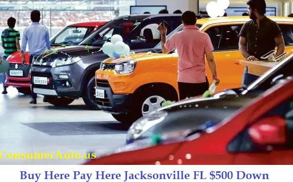 Buy Here Pay Here Jacksonville FL $500 Down