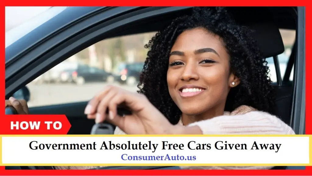 Government Absolutely Free Cars Given Away
