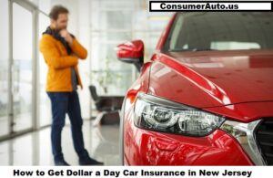 How to Get Dollar a Day Car Insurance in New Jersey