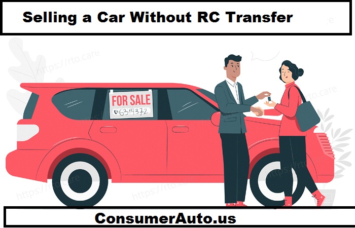 Selling a Car Without RC Transfer