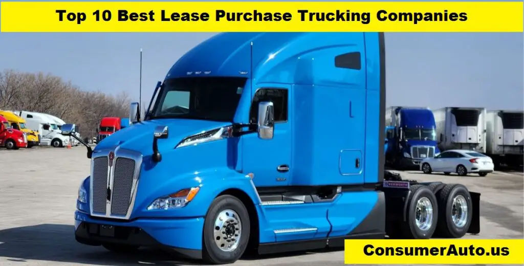 Top 10 Best Lease Purchase Trucking Companies