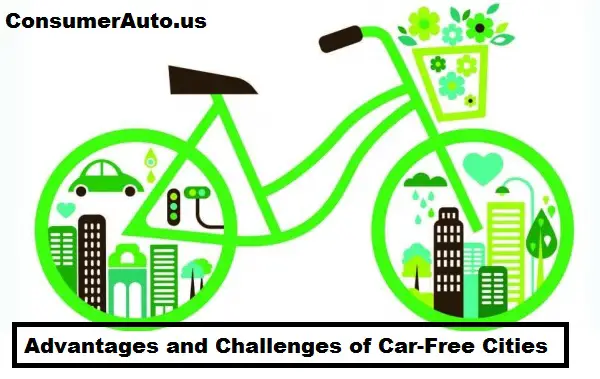 Advantages and Challenges of Car-Free Cities