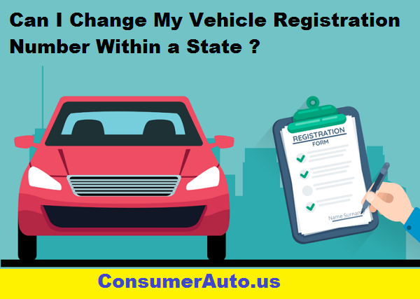 Can I Change My Vehicle Registration Number Within a State