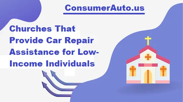 Churches That Provide Car Repair Assistance for Low-Income Individuals