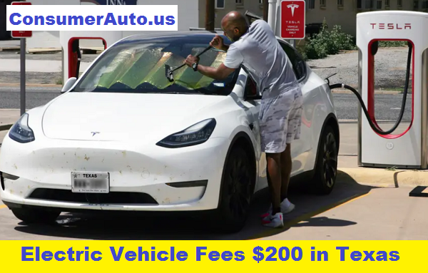 Electric Vehicle Fees $200 in Texas