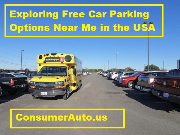 Exploring Free Car Parking Options Near Me in the USA