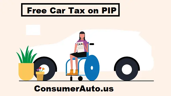 Free Car Tax on PIP