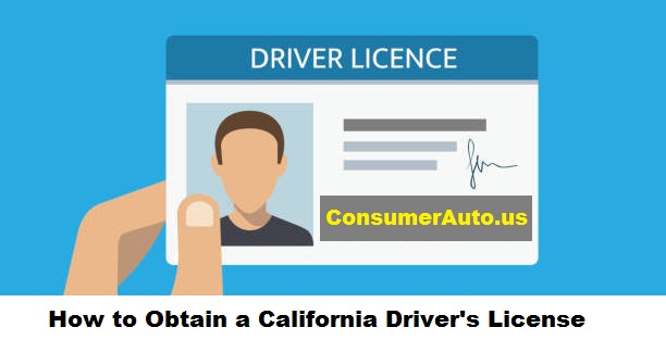 How to Obtain a California Driver's License