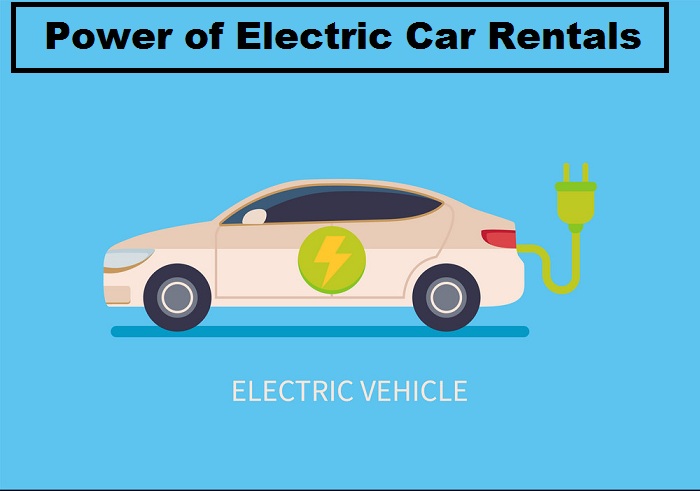 Power of Electric Car Rentals