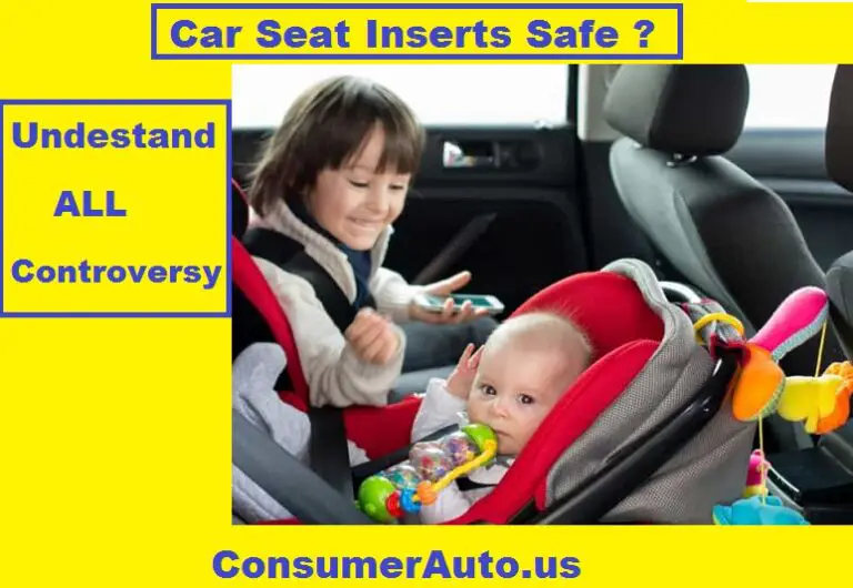 Are Car Seat Inserts Safe? Understanding the Controversy Consumer Auto