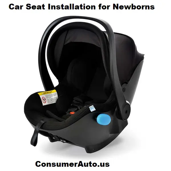 Car Seat Installation for Newborns